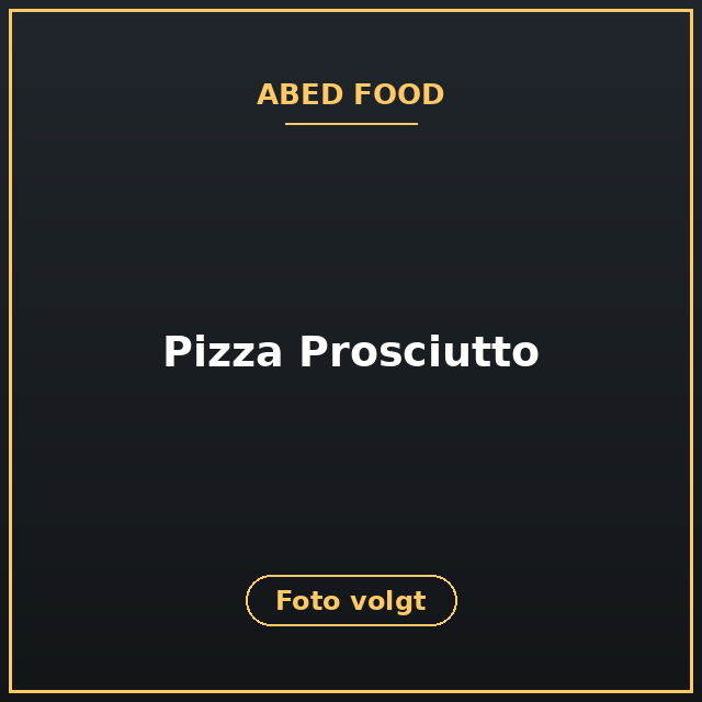 [ABF-33] Pizza Prosciutto