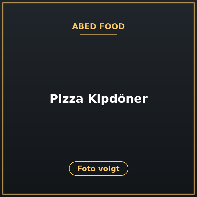 [ABF-42] Pizza Kipdöner