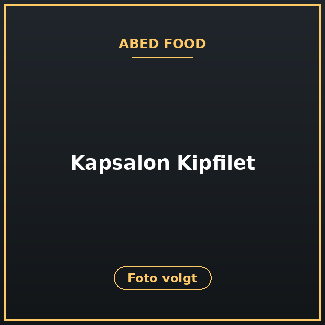 [ABF-4] Kapsalon Kipfilet