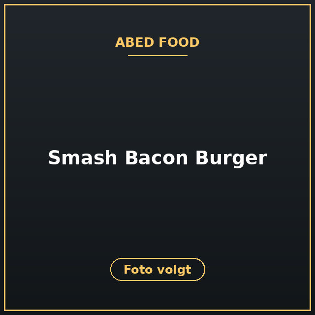 [ABF-8] Smash Bacon Burger