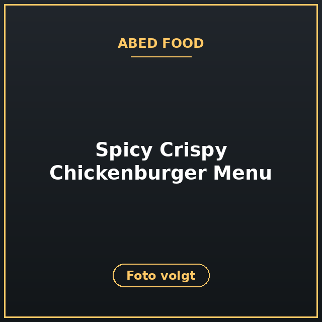 [ABF-152] Spicy Crispy Chickenburger Menu