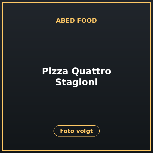 [ABF-19] Pizza Quattro Stagioni