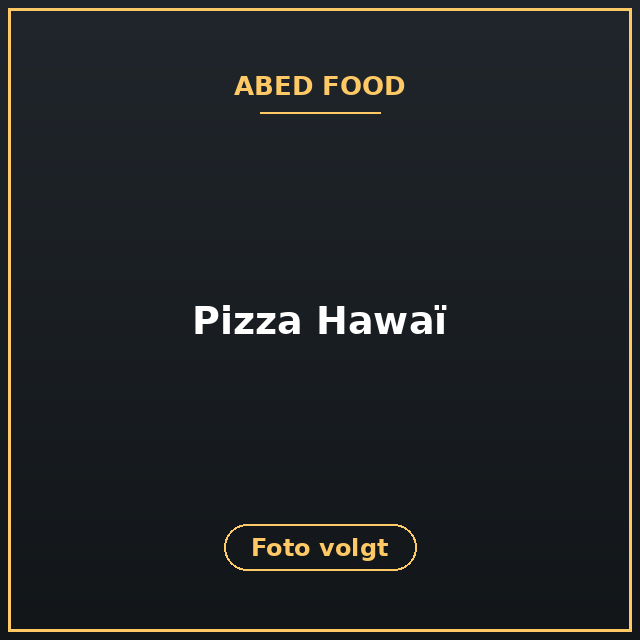 [ABF-20] Pizza Hawaï